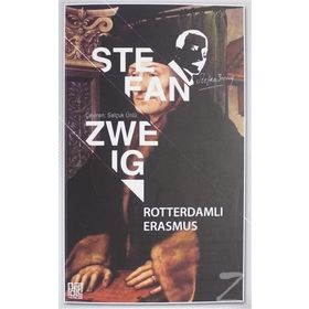 Rotterdamlı Erasmus - Stefan Zweig