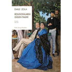 Rougonların Gülen Talihi İthaki Yayınları