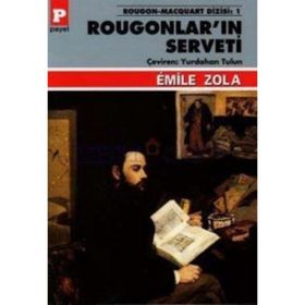 ROUGONLAR'IN SERVETI - EMILE ZOLA