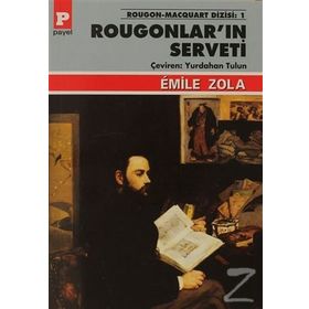 ROUGONLAR'IN SERVETI - EMILE ZOLA