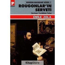 ROUGONLAR'IN SERVETI - EMILE ZOLA