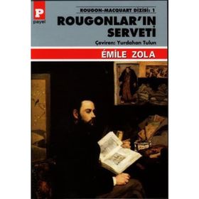 ROUGONLAR'IN SERVETI - EMILE ZOLA