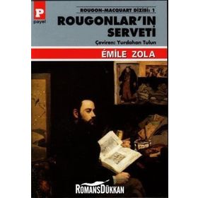 ROUGONLAR'IN SERVETI - EMILE ZOLA