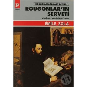 ROUGONLAR'IN SERVETI - EMILE ZOLA