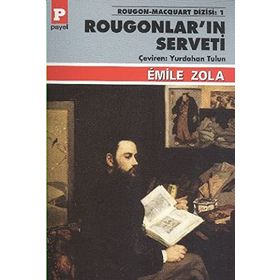 ROUGONLAR'IN SERVETI - EMILE ZOLA