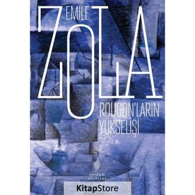 Rougon'ların Yükselişi - Emile Zola
