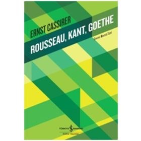 Rousseau, Kant, Goethe - Ernst Cassirer