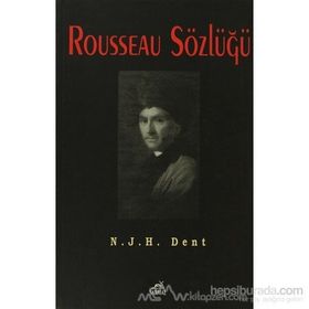 Rousseau Sözlüğü - N. J. H. Dent
