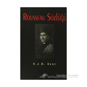 Rousseau Sözlüğü - N. J. H. Dent