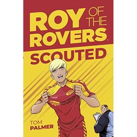 Roy Of The Rovers: Scouted