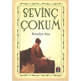 ROZALYA ANA - SEVİNÇ ÇOKUM