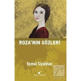 ROZA'NIN GÖZLERİ - KEMAL SIYAHHAN