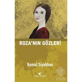 ROZA'NIN GÖZLERİ - KEMAL SIYAHHAN