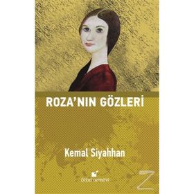 ROZA'NIN GÖZLERİ - KEMAL SIYAHHAN