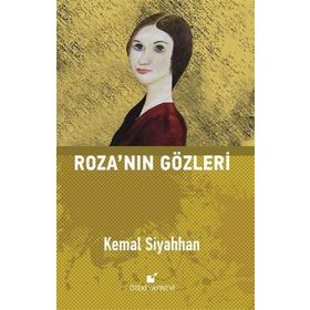 ROZA'NIN GÖZLERİ - KEMAL SIYAHHAN