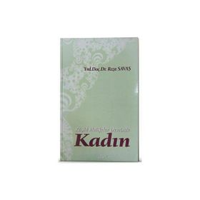 RÂŞİD HALIFELER DEVRINDE KADIN - RIZA SAVAŞ