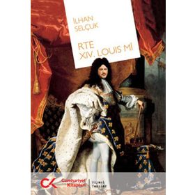 RTE XIV. LOUIS MI - İLHAN SELÇUK