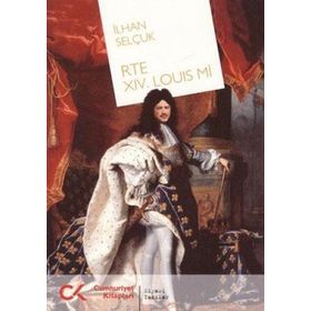 RTE XIV. LOUIS MI - İLHAN SELÇUK