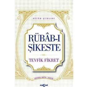 RUBAB-I ŞIKESTE - TEVFIK FIKRET