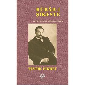 RUBAB-I ŞIKESTE - TEVFIK FIKRET