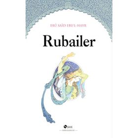 RUBAILER - EBÛ SAÎD - EBU-L HAYR