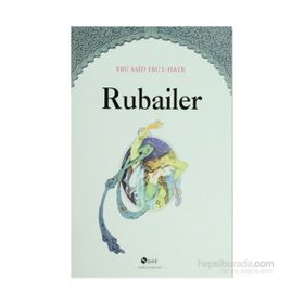 RUBAILER - EBÛ SAÎD - EBU-L HAYR
