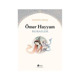 RUBAILER - ÖMER HAYYAM