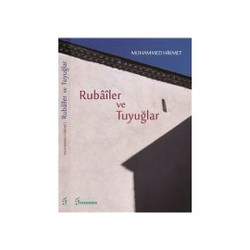 Rübailer ve Tuyuğlar - Muhammed Hikmet