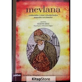 Rubailerinden Manzum Tercümeler - Mevlana Celaleddin-i Rumi