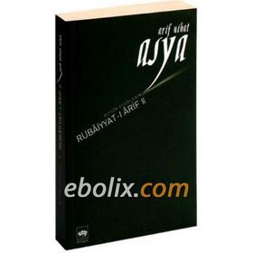 RUBAİYYATI ARIF 2 - ARIF NIHAT ASYA