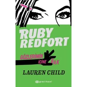 Ruby Redfort Gözlerimin İçine Bak - Lauren Child