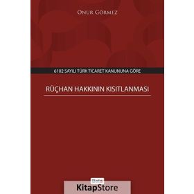 Rüçhan Hakkının Kısıtlanması - Onur Görmez