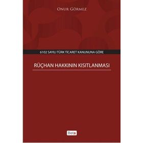 Rüçhan Hakkının Kısıtlanması - Onur Görmez
