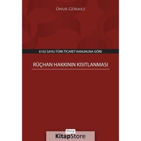 Rüçhan Hakkının Kısıtlanması - Onur Görmez
