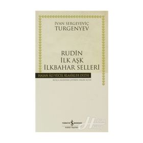 RUDIN -İLK AŞK- İLKBAHAR SELLERI (CILTLI) - IVAN SERGEYEVİÇ TURGENYEV