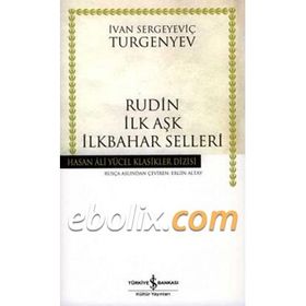 RUDIN -İLK AŞK- İLKBAHAR SELLERI (CILTLI) - IVAN SERGEYEVİÇ TURGENYEV