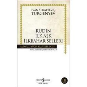 Rudin İlk Aşk İlkbahar Selleri İş Bankası Kültür Yayınları