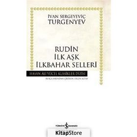 Rudin - İlk Aşk - İlkbahar Selleri - Ivan Sergeyeviç Turgenyev