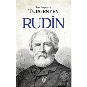 Rudin - İlk Aşk - İlkbahar Selleri - Ivan Sergeyeviç Turgenyev