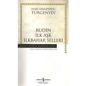Rudin - İlk Aşk - İlkbahar Selleri - Ivan Sergeyeviç Turgenyev