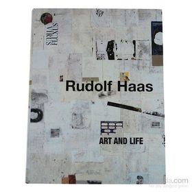 Rudolf Haas Art and Life - Rudolf Haas