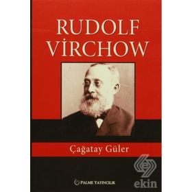 Rudolf Virchow - Çağatay Güler