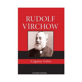 Rudolf Virchow - Çağatay Güler