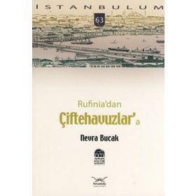 RUFINIADAN ÇİFTEHAVUZLARA - NEVRA BUCAK
