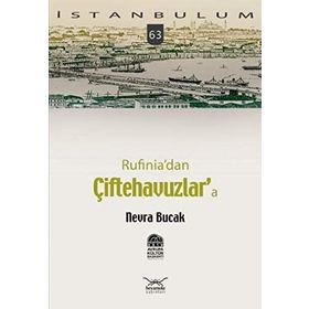 RUFINIADAN ÇİFTEHAVUZLARA - NEVRA BUCAK