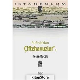 RUFINIADAN ÇİFTEHAVUZLARA - NEVRA BUCAK