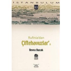 RUFINIADAN ÇİFTEHAVUZLARA - NEVRA BUCAK