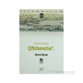 RUFINIADAN ÇİFTEHAVUZLARA - NEVRA BUCAK