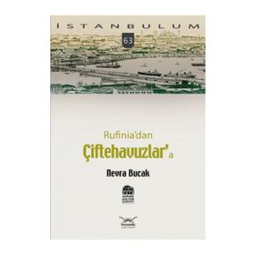 RUFINIADAN ÇİFTEHAVUZLARA - NEVRA BUCAK