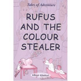 Rufus And The Colour Stealer - Serkan Koç